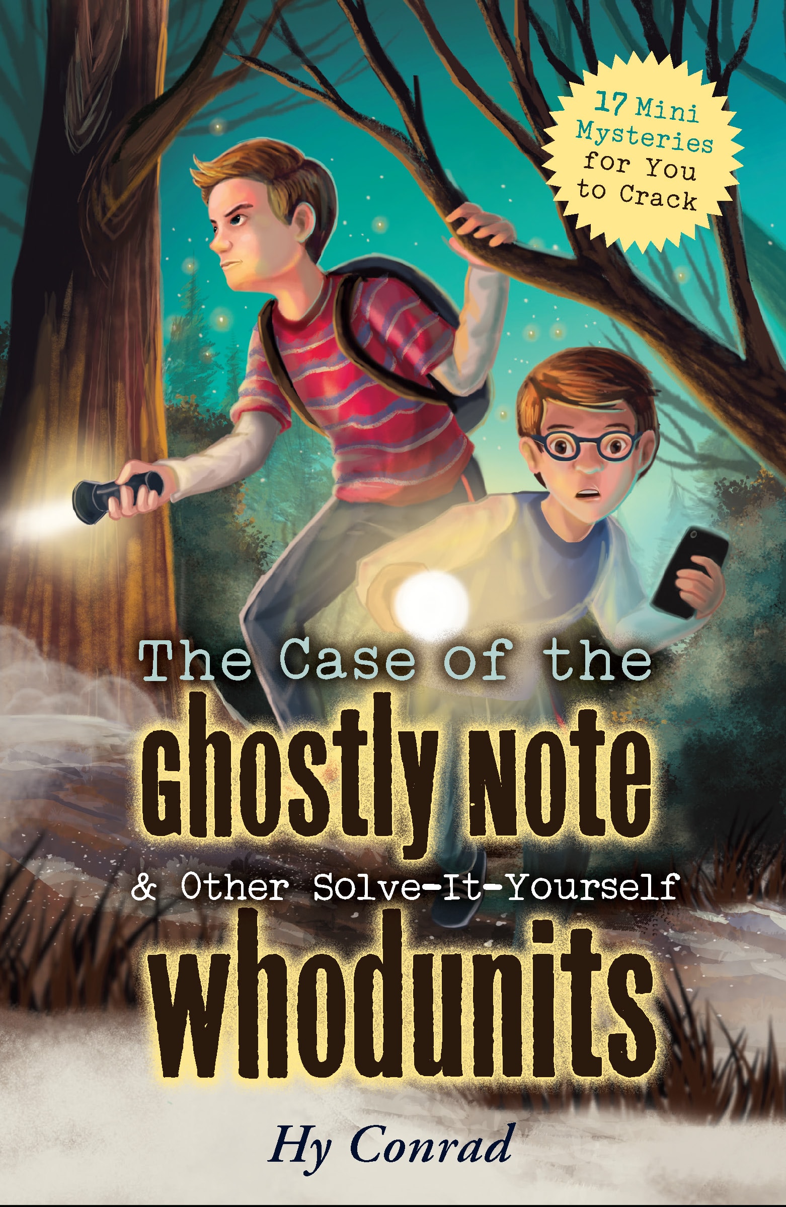 The Case of the Ghostly Note & Other Solve-It-Yourself Whodunits